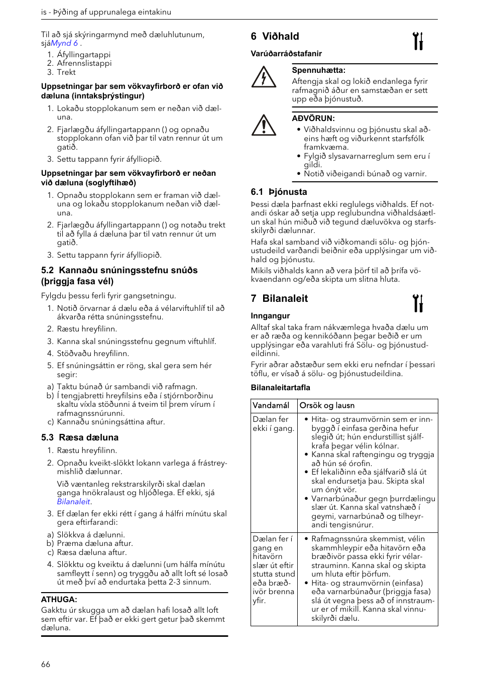 2 kannaðu snúningsstefnu snúðs (þriggja fasa vél), 3 ræsa dæluna, 6 viðhald | 1 þjónusta, 7 bilanaleit | Xylem e-HM User Manual | Page 66 / 172