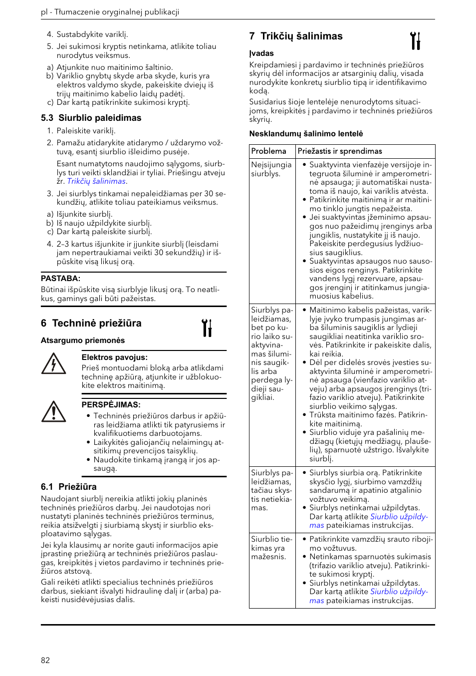 3 siurblio paleidimas, 6 techninė priežiūra, 1 priežiūra | 7 trikčių šalinimas, Podręcznik instalacji, eksploatacji i konserwacji | Xylem e-HM User Manual | Page 82 / 172