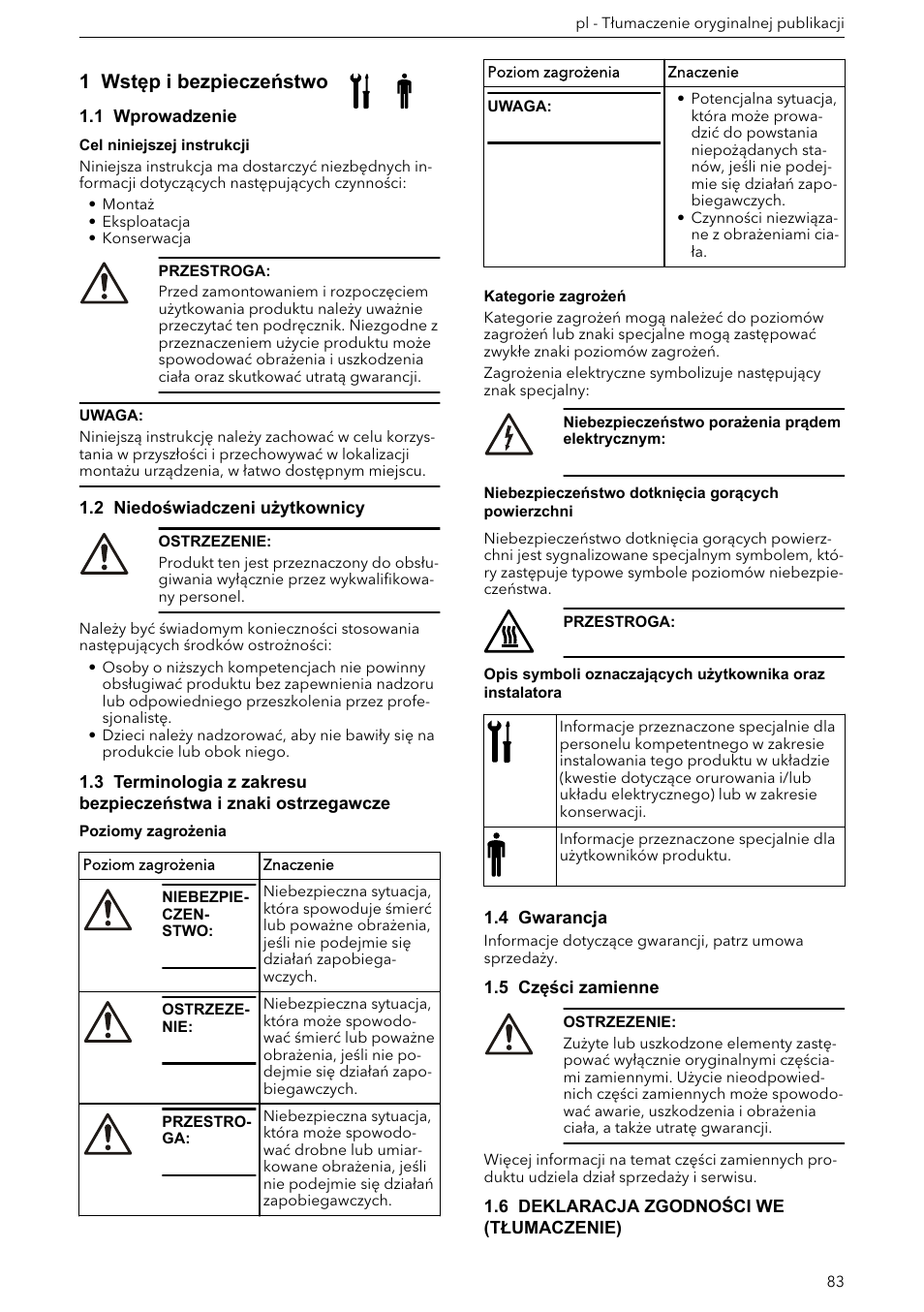 Podręcznik instalacji, eksploatacji i konserwacji, 1 wstęp i bezpieczeństwo, 1 wprowadzenie | 2 niedoświadczeni użytkownicy, 4 gwarancja, 5 części zamienne, 6 deklaracja zgodności we (tłumaczenie) | Xylem e-HM User Manual | Page 83 / 172