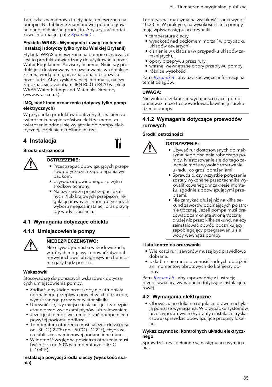 4 instalacja, 1 wymagania dotyczące obiektu, 1 umiejscowienie pompy | 2 wymagania dotyczące przewodów rurowych, 2 wymagania elektryczne | Xylem e-HM User Manual | Page 85 / 172