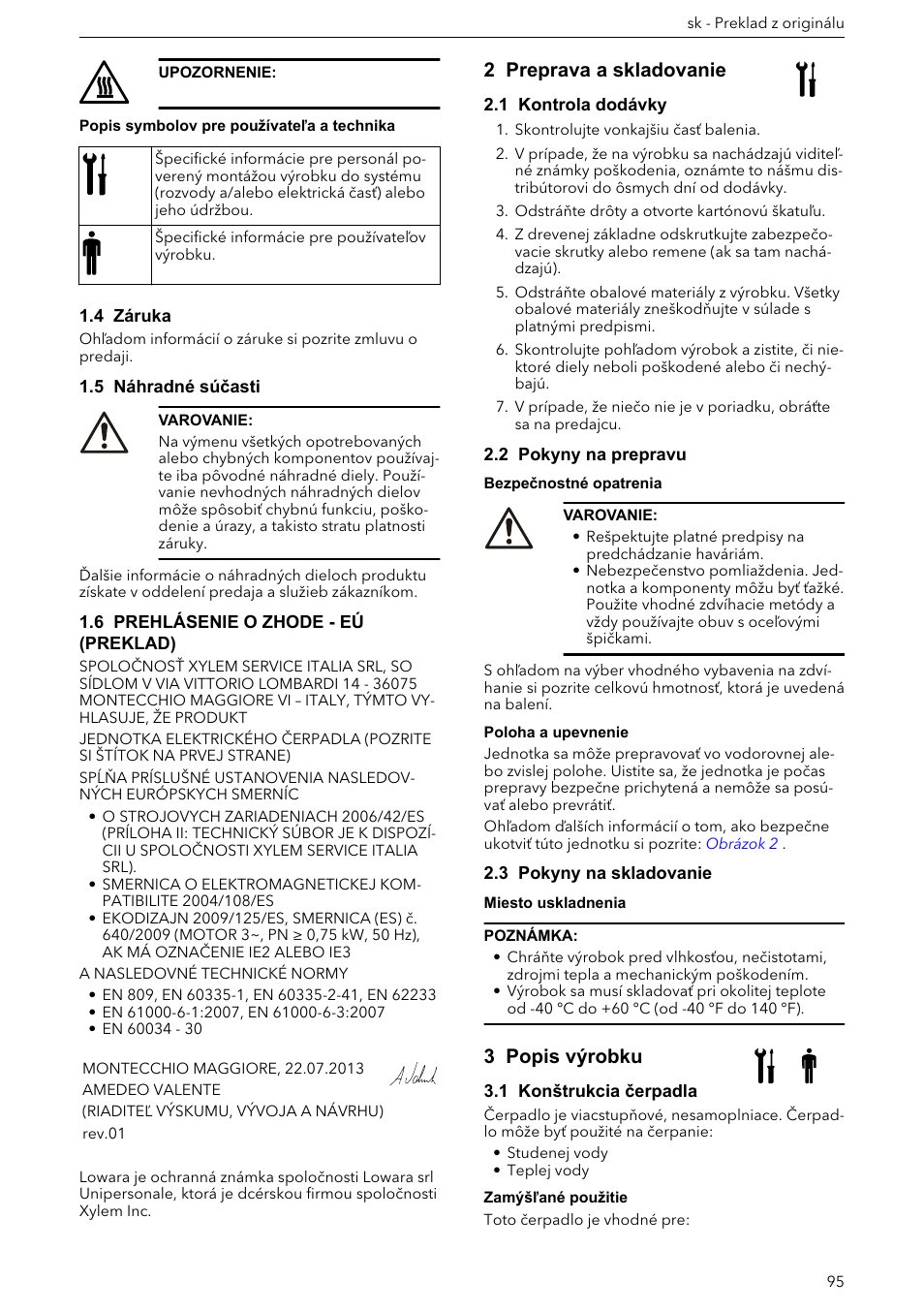 4 záruka, 5 náhradné súčasti, 6 prehlásenie o zhode - eú (preklad) | 2 preprava a skladovanie, 1 kontrola dodávky, 2 pokyny na prepravu, 3 pokyny na skladovanie, 3 popis výrobku, 1 konštrukcia čerpadla | Xylem e-HM User Manual | Page 95 / 172