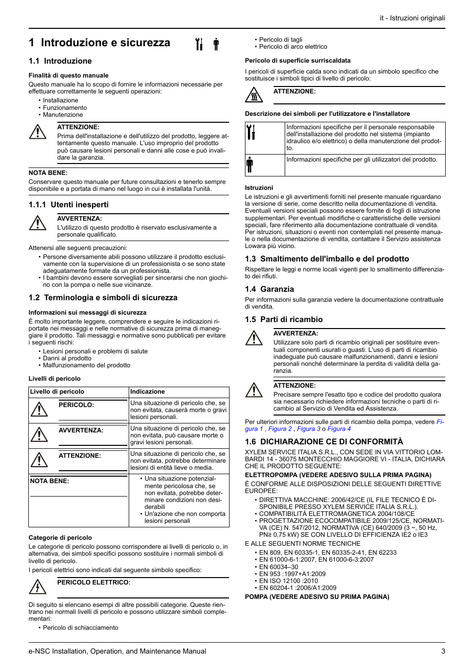 Manuale di installazione, uso e manutenzione, 1 introduzione e sicurezza, 1 introduzione | 1 utenti inesperti, 2 terminologia e simboli di sicurezza, 3 smaltimento dell'imballo e del prodotto, 4 garanzia, 5 parti di ricambio, 6 dichiarazione ce di conformità | Xylem e-NSC, e-NSCF, e-NSCC User Manual | Page 3 / 80