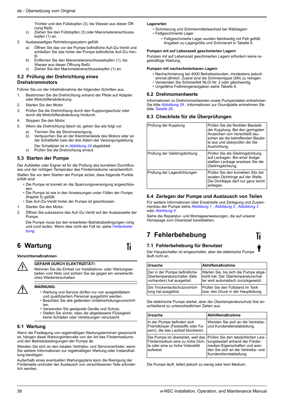 2 prüfung der drehrichtung eines drehstrommotors, 3 starten der pumpe, 6 wartung | 1 wartung, 2 drehmomentwerte, 3 checkliste für die überprüfungen, 4 zerlegen der pumpe und austausch von teilen, 7 fehlerbehebung, 1 fehlerbehebung für benutzer | Xylem e-NSC, e-NSCF, e-NSCC User Manual | Page 38 / 80