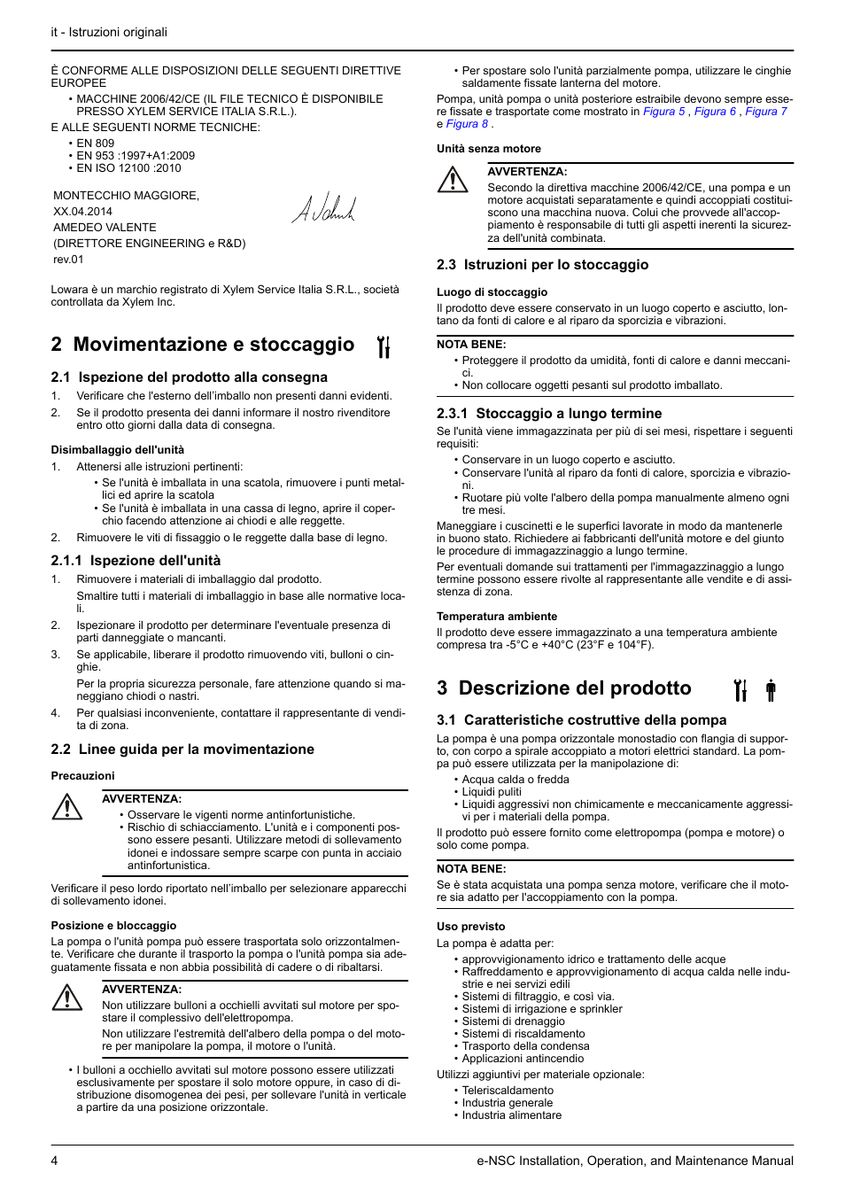 2 movimentazione e stoccaggio, 1 ispezione del prodotto alla consegna, 1 ispezione dell'unità | 2 linee guida per la movimentazione, 3 istruzioni per lo stoccaggio, 1 stoccaggio a lungo termine, 3 descrizione del prodotto, 1 caratteristiche costruttive della pompa | Xylem e-NSC, e-NSCF, e-NSCC User Manual | Page 4 / 80