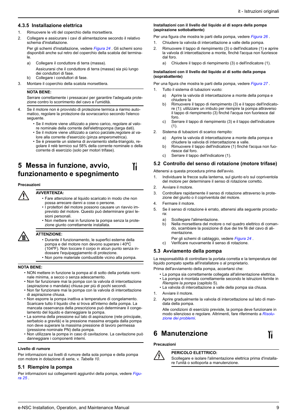 5 installazione elettrica, 1 riempire la pompa, 3 avviamento della pompa | 6 manutenzione | Xylem e-NSC, e-NSCF, e-NSCC User Manual | Page 9 / 80