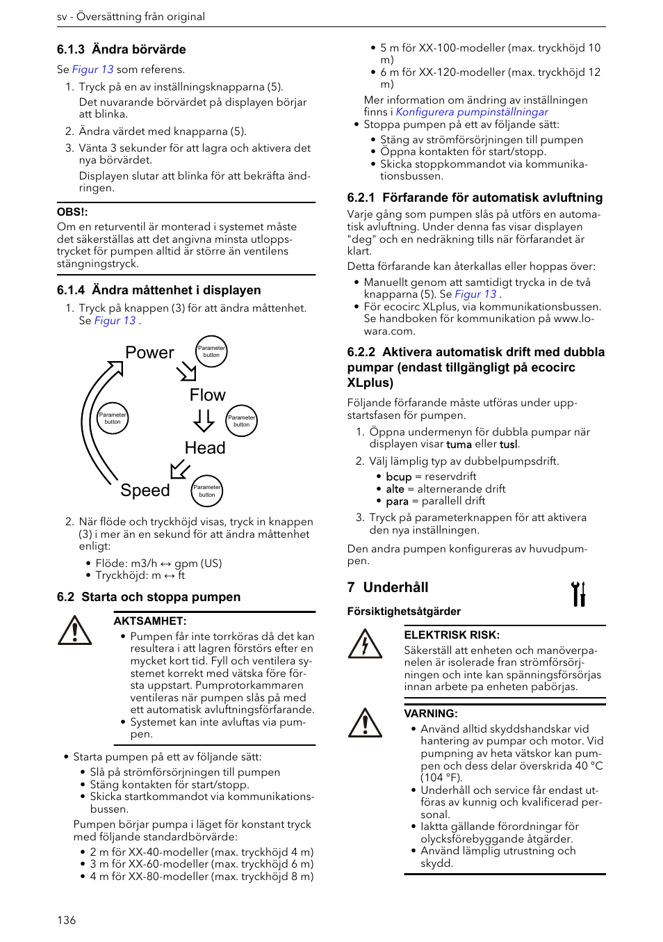 3 ändra börvärde, 4 ändra måttenhet i displayen, 2 starta och stoppa pumpen | 1 förfarande för automatisk avluftning, 7 underhåll, Power speed head flow | Xylem ECOCIRC XL & XLplus User Manual | Page 136 / 404