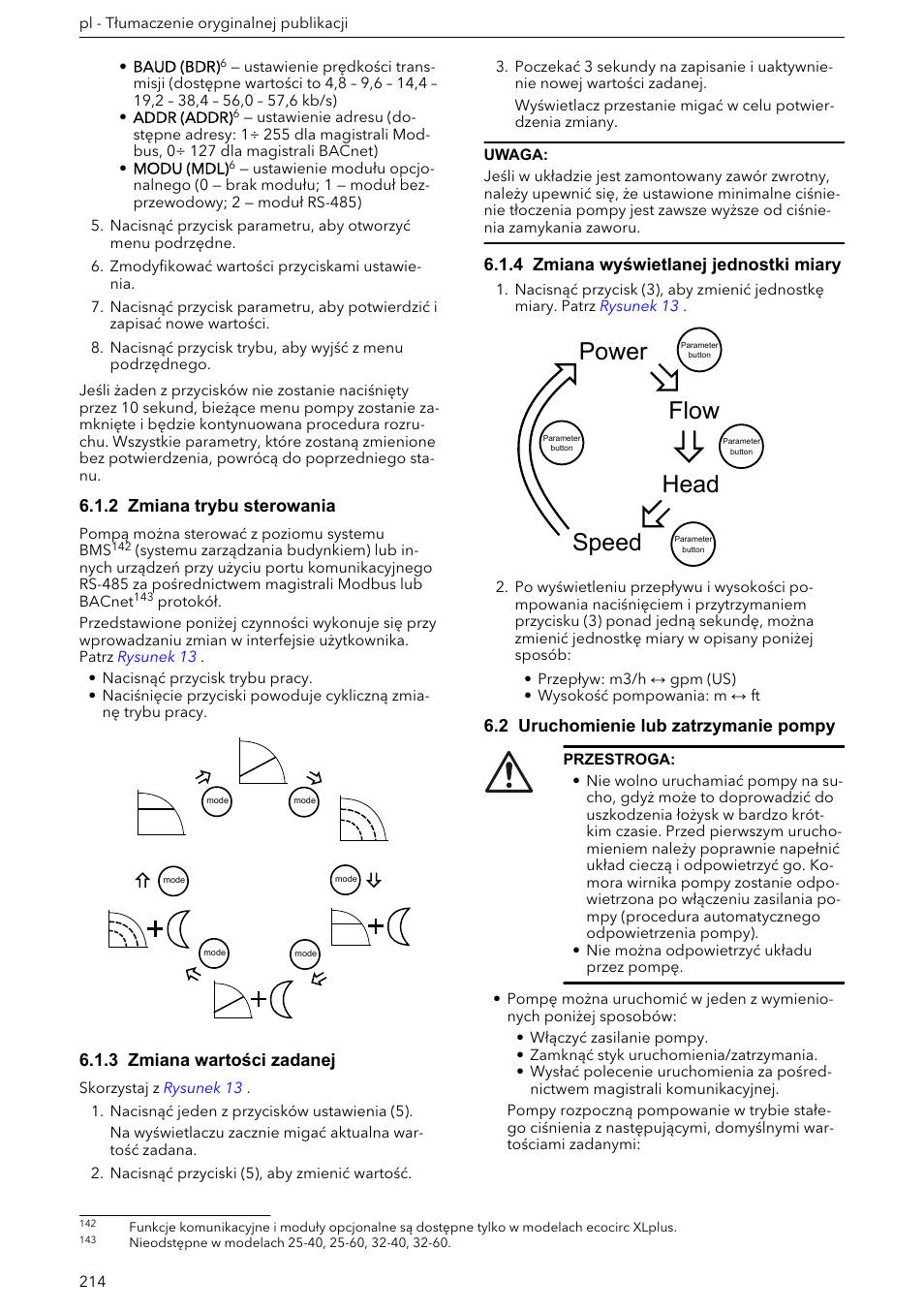 2 zmiana trybu sterowania, 3 zmiana wartości zadanej, 4 zmiana wyświetlanej jednostki miary | 2 uruchomienie lub zatrzymanie pompy, Power speed head flow | Xylem ECOCIRC XL & XLplus User Manual | Page 214 / 404