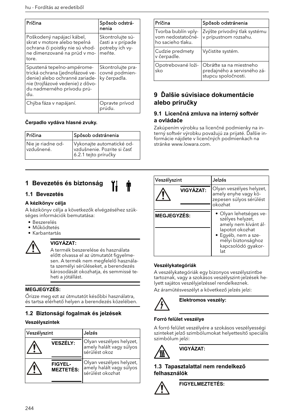 9 ďalšie súvisiace dokumentácie alebo príručky, 1 licenčná zmluva na interný softvér a ovládače, Beszerelési, működtetési és karbantartási útmutató | 1 bevezetés és biztonság, 1 bevezetés, 2 biztonsági fogalmak és jelzések, 3 tapasztalattal nem rendelkező felhasználók | Xylem ECOCIRC XL & XLplus User Manual | Page 244 / 404