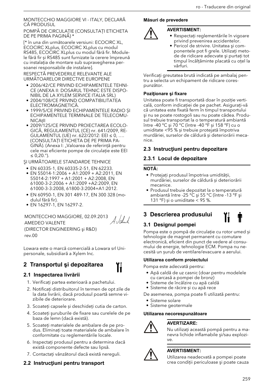 2 transportul şi depozitarea, 1 inspectarea livrării, 2 instrucţiuni pentru transport | 3 instrucţiuni pentru depozitare, 1 locul de depozitare, 3 descrierea produsului, 1 designul pompei | Xylem ECOCIRC XL & XLplus User Manual | Page 259 / 404