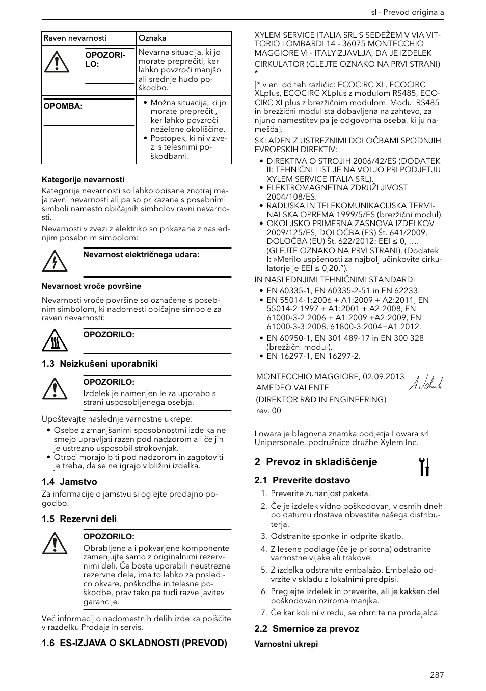 3 neizkušeni uporabniki, 4 jamstvo, 5 rezervni deli | 6 es-izjava o skladnosti (prevod), 2 prevoz in skladiščenje, 1 preverite dostavo, 2 smernice za prevoz | Xylem ECOCIRC XL & XLplus User Manual | Page 287 / 404