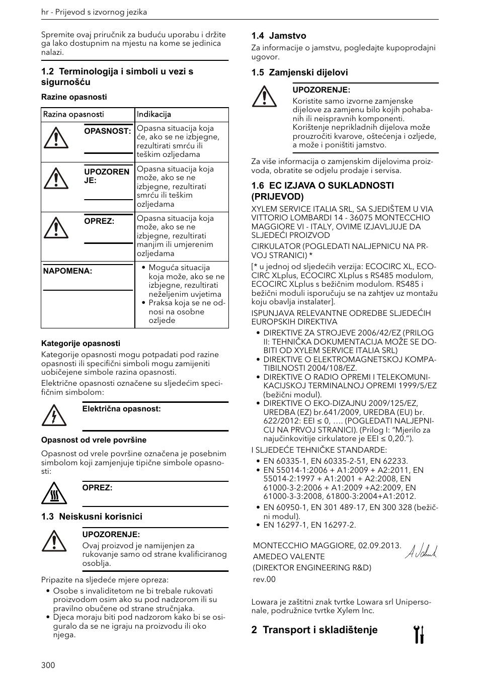 2 terminologija i simboli u vezi s sigurnošću, 3 neiskusni korisnici, 4 jamstvo | 5 zamjenski dijelovi, 6 ec izjava o sukladnosti (prijevod), 2 transport i skladištenje | Xylem ECOCIRC XL & XLplus User Manual | Page 300 / 404
