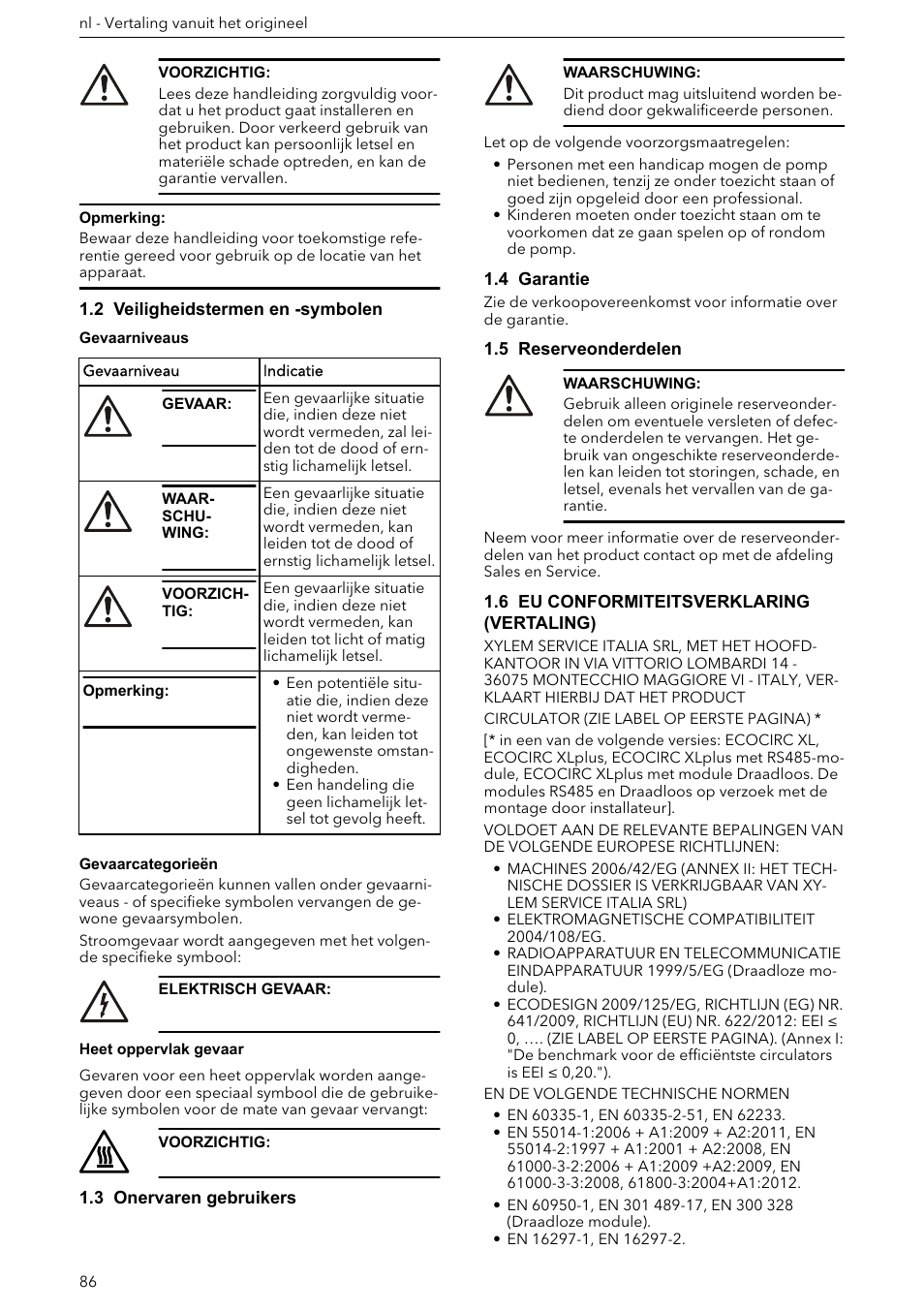 2 veiligheidstermen en -symbolen, 3 onervaren gebruikers, 4 garantie | 5 reserveonderdelen, 6 eu conformiteitsverklaring (vertaling) | Xylem ECOCIRC XL & XLplus User Manual | Page 86 / 404
