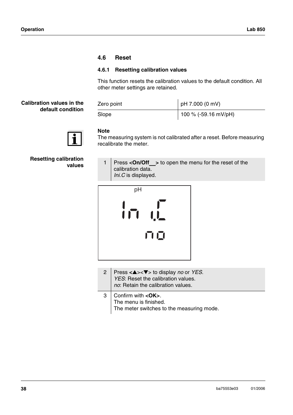 6 reset, 1 resetting calibration values, Reset 4.6.1 | Resetting calibration values, Ci n i | Xylem Lab 850, up to serial number 09470314 User Manual | Page 38 / 61