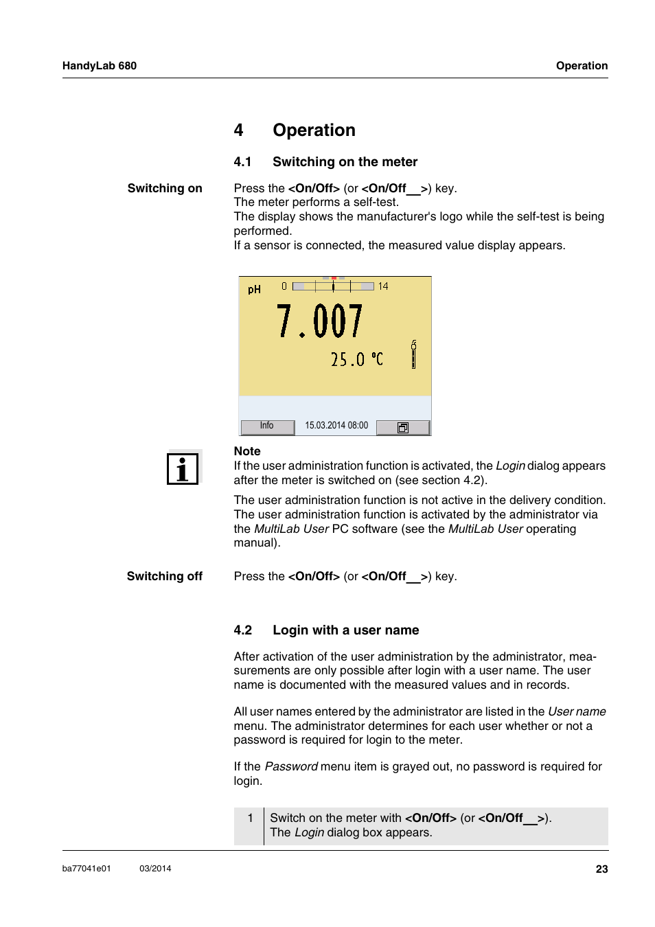 4 operation, 1 switching on the meter, 2 login with a user name | Operation, Switching on the meter, Login with a user name, 4operation | Xylem HandyLab 680 User Manual | Page 23 / 120