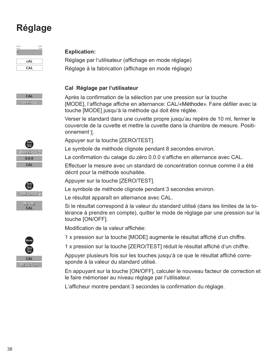 Réglage, Cal réglage par l‘utilisateur | YSI 900 Chlorine Colorimeter User Manual | Page 38 / 64