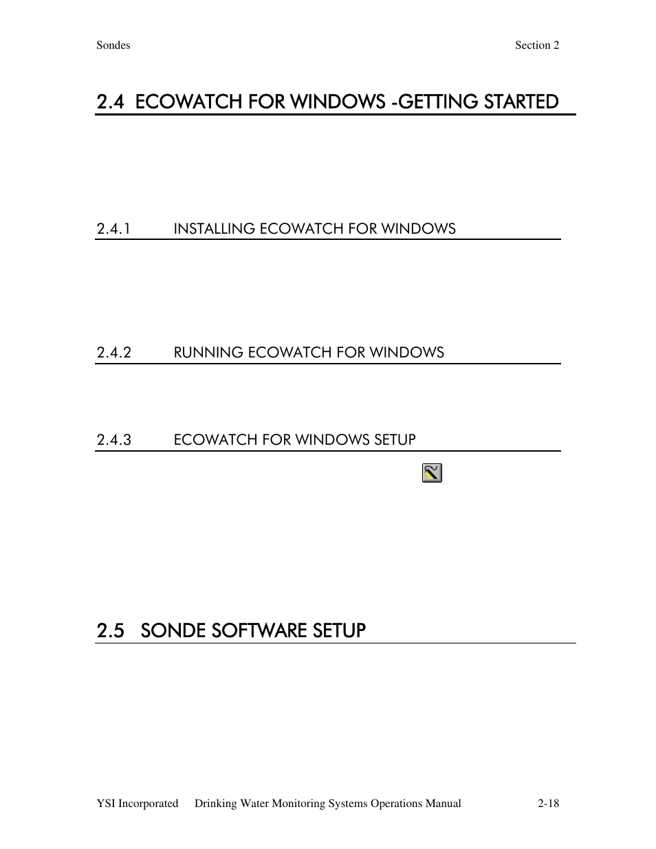 4 ecowatch for windows -getting started, 1 installing ecowatch for windows, 2 running ecowatch for windows | 3 ecowatch for windows setup, 5 sonde software setup | YSI 600DW-B Sonde User Manual | Page 25 / 300