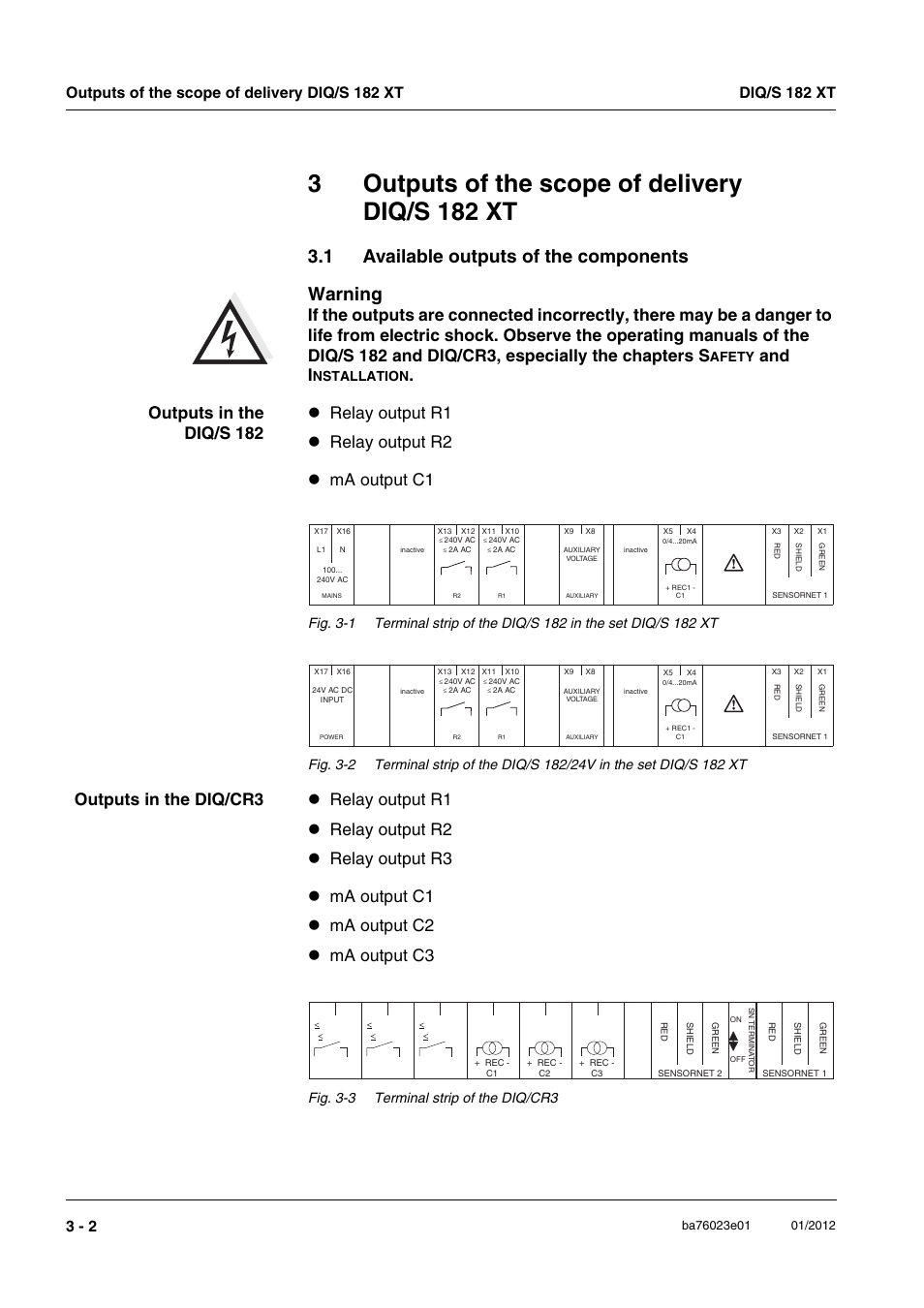 3 outputs of the scope of delivery diq/s 182 xt, 1 available outputs of the components, 3outputs of the scope of delivery diq/s 182 xt | 1 available outputs of the components warning, And i, Afety, Nstallation, Fig. 3-3 terminal strip of the diq/cr3 | YSI IQ S ENSOR N ET DIQ/S 182 XT User Manual | Page 4 / 224