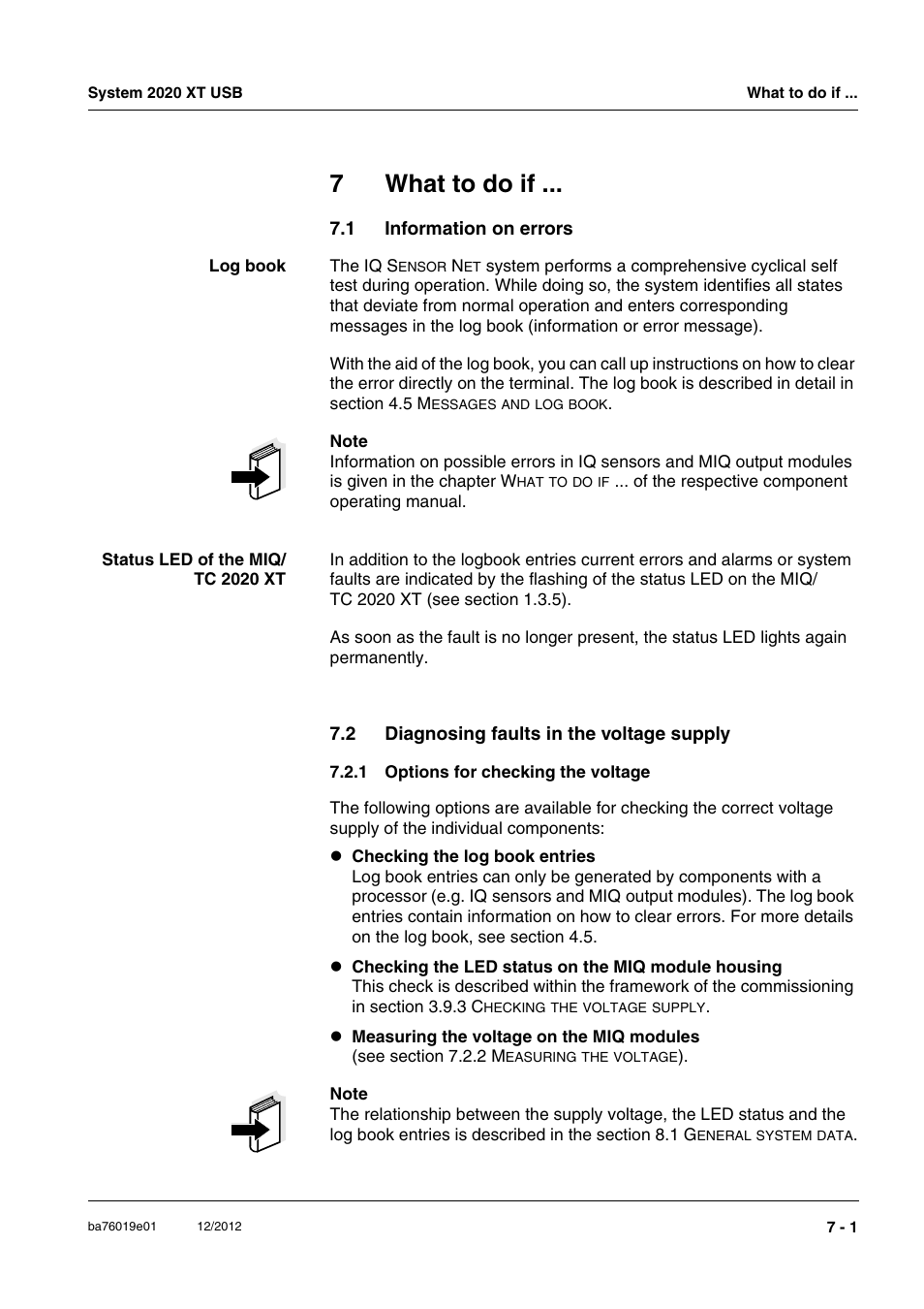 7 what to do if, 1 information on errors, 2 diagnosing faults in the voltage supply | 1 options for checking the voltage, What to do if -1, Information on errors -1, Diagnosing faults in the voltage supply -1 7.2.1, Options for checking the voltage -1, See chapter 7 w, Chapter 7 w | YSI IQ SensorNet 2020 XT Terminal User Manual | Page 161 / 196