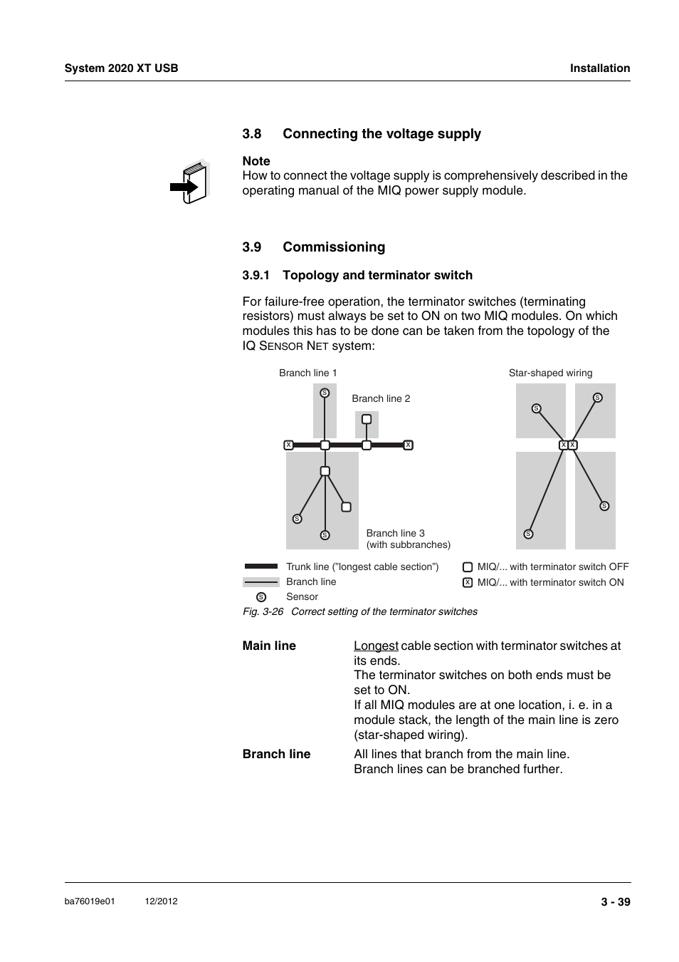 8 connecting the voltage supply, 9 commissioning, 1 topology and terminator switch | Connecting the voltage supply -39, Commissioning -39 3.9.1, Topology and terminator switch -39, Section 3.9.1) | YSI IQ SensorNet 2020 XT Terminal User Manual | Page 69 / 196