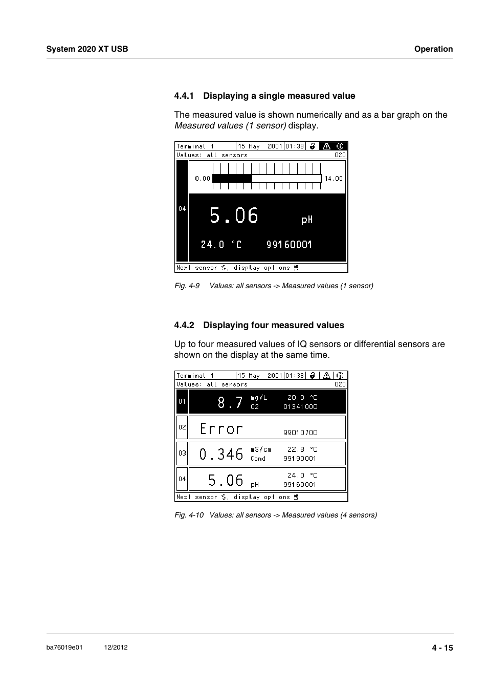 1 displaying a single measured value, 2 displaying four measured values, Displaying a single measured value -15 | Displaying four measured values -15, Section 4.4.1), Section 4.4.2 | YSI IQ SensorNet 2020 XT Terminal User Manual | Page 93 / 196