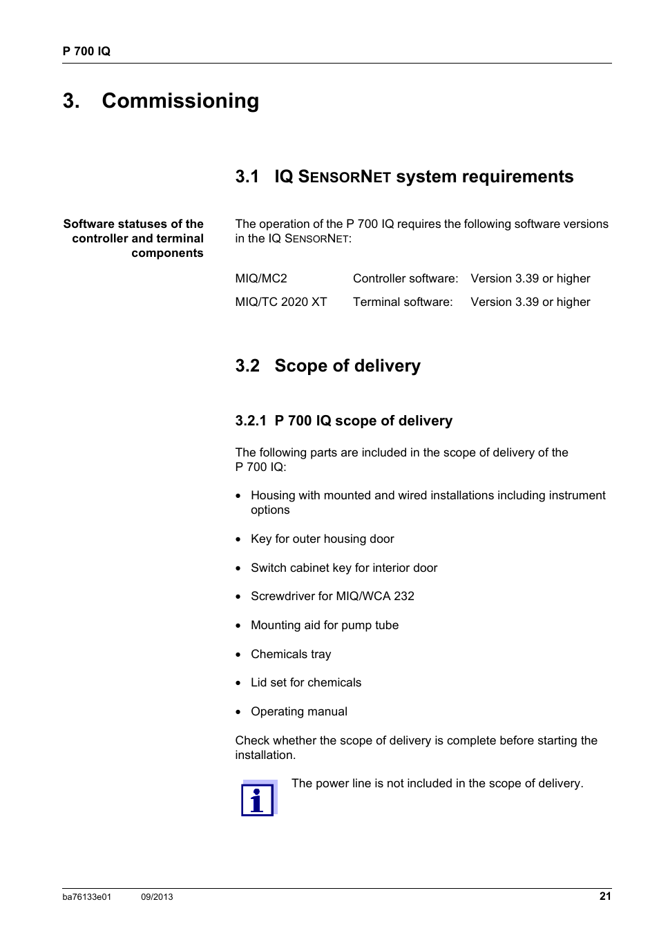 Commissioning, 1 iq sensornet system requirements, 2 scope of delivery | 1 p 700 iq scope of delivery, Iq s, Scope of delivery 3.2.1 p 700 iq scope of delivery, 1 iq s, System requirements | YSI P 700 IQ Analyzer User Manual | Page 21 / 116