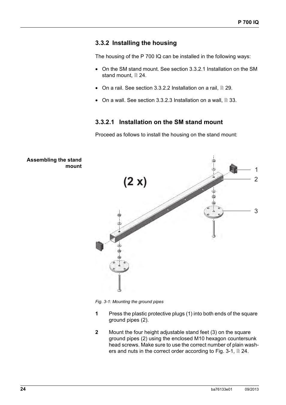 2 installing the housing, 1 installation on the sm stand mount, Installing the housing. see section 3.3.2,  24 | 2 x) | YSI P 700 IQ Analyzer User Manual | Page 24 / 116