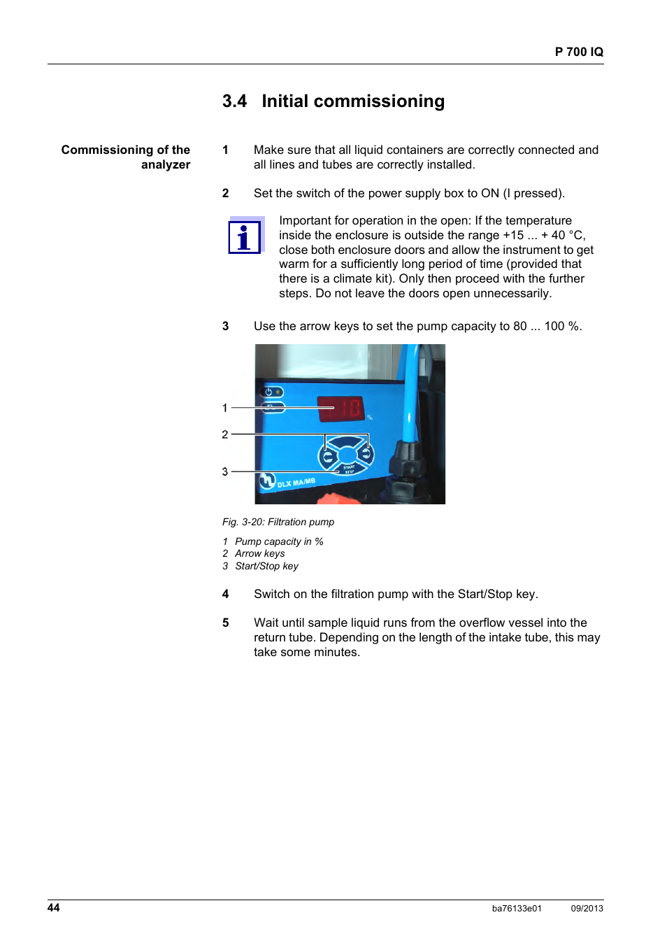 4 initial commissioning, Initial commissioning, Ee section 3.4 initial commissioning | YSI P 700 IQ Analyzer User Manual | Page 44 / 116