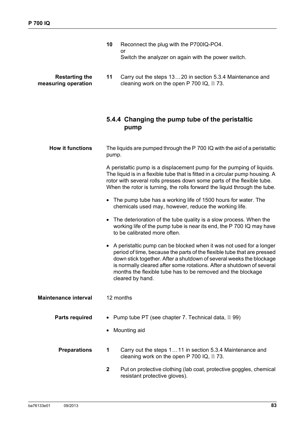 4 changing the pump tube of the peristaltic pump, See section 5.4.4,  83), Changing the pump tube of the peristaltic pump | See section 5.4.4,  83 | YSI P 700 IQ Analyzer User Manual | Page 83 / 116