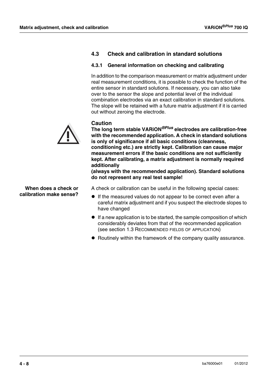 3 check and calibration in standard solutions, 1 general information on checking and calibrating, General information on checking and calibrating | See section 4.3) | YSI IQ S ENSOR N ET VARiON Plus 700 IQ User Manual | Page 38 / 72