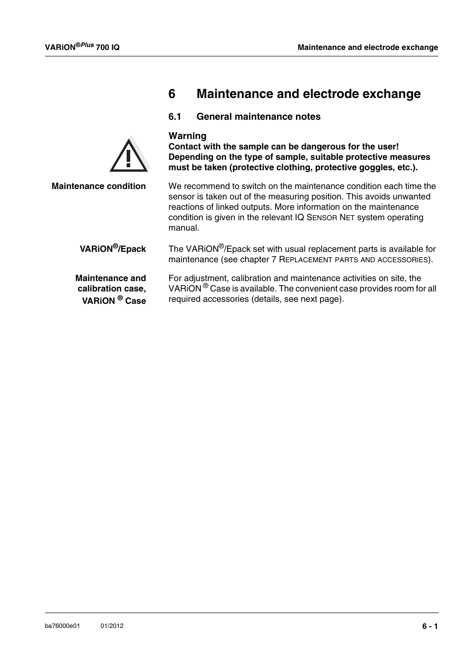 6 maintenance and electrode exchange, 1 general maintenance notes, Maintenance and electrode exchange -1 | General maintenance notes -1, 6maintenance and electrode exchange | YSI IQ S ENSOR N ET VARiON Plus 700 IQ User Manual | Page 47 / 72