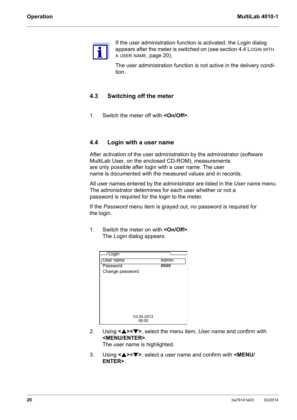 3 switching off the meter, 4 login with a user name, Switching off the meter | Login with a user name | YSI MultiLab 4010P-1 User Manual | Page 20 / 108