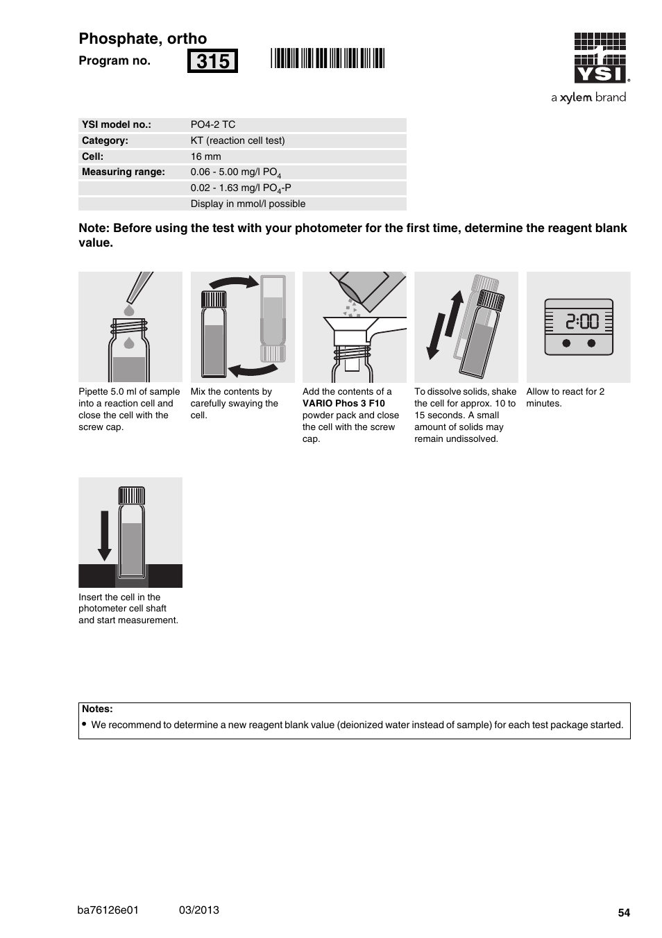 Phosphate, ortho, Po4-2 tc, 06 - 5.00 mg/l po | 16 mm, Rn315, 00 phosphate, ortho | YSI pHotoFlex Series User Manual | Page 54 / 64