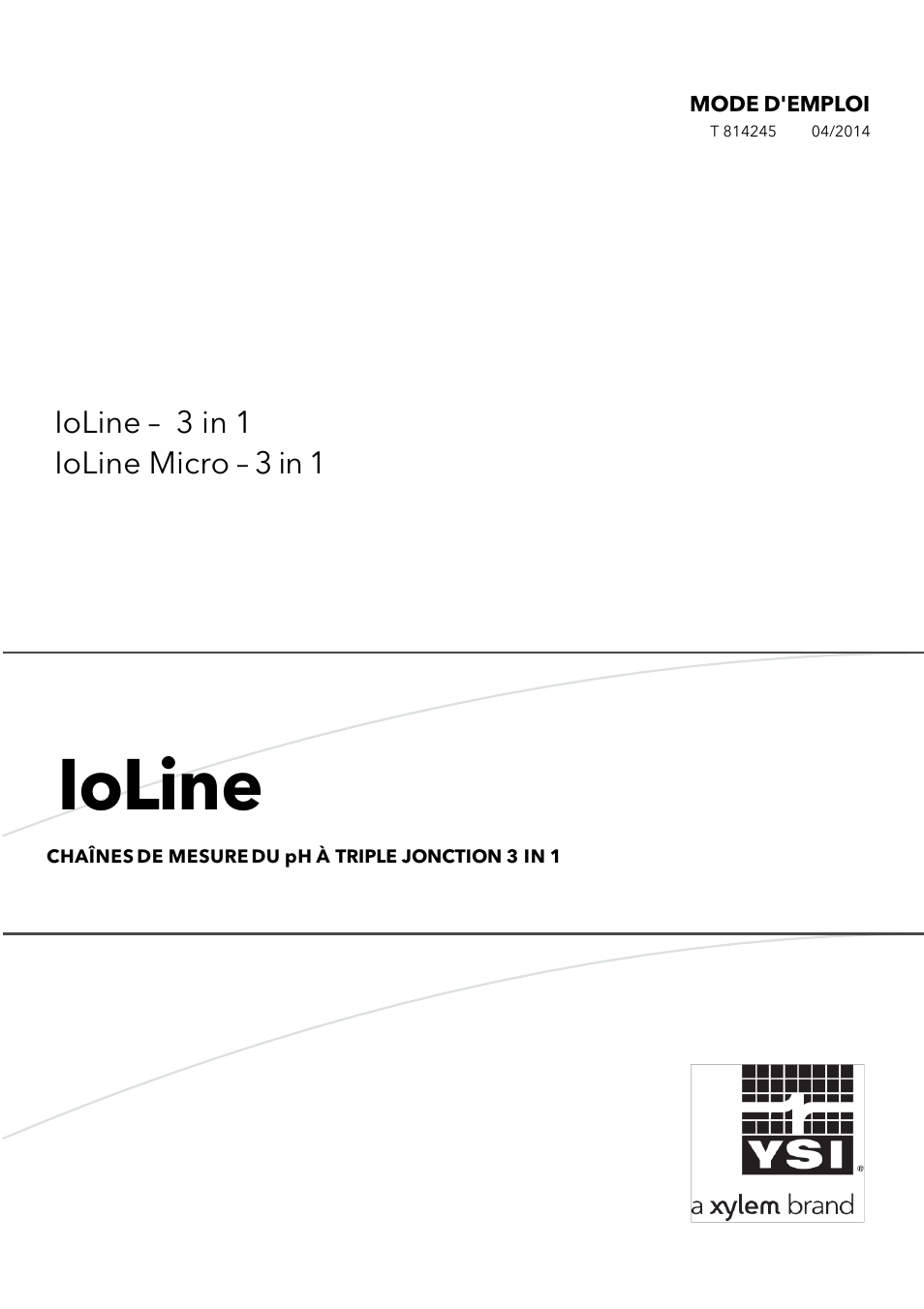 Ioline, Ioline – 3 in 1 ioline micro – 3 in 1, Mode d'emploi | YSI IoLine Micro – 3 in 1 User Manual | Page 11 / 28