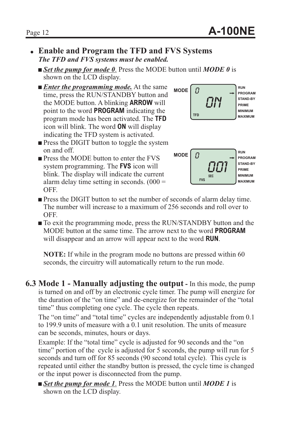 A-100ne, Enable and program the tfd and fvs systems, 3 mode 1 - manually adjusting the output | Xylem A-100NE CHEMICAL PUMPS User Manual | Page 12 / 28
