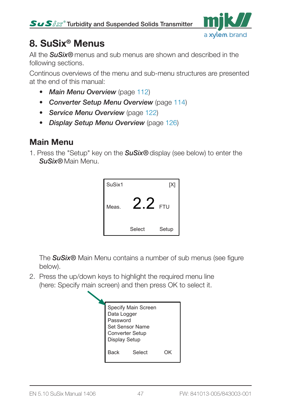 Susix, Menus, Main menu | 1 - main menus page1, All the susix, Press the "setup" key on the susix, Display (see below) to enter the susix | Xylem SuSix Turbidity and Suspended Solids Transmitter User Manual | Page 47 / 132