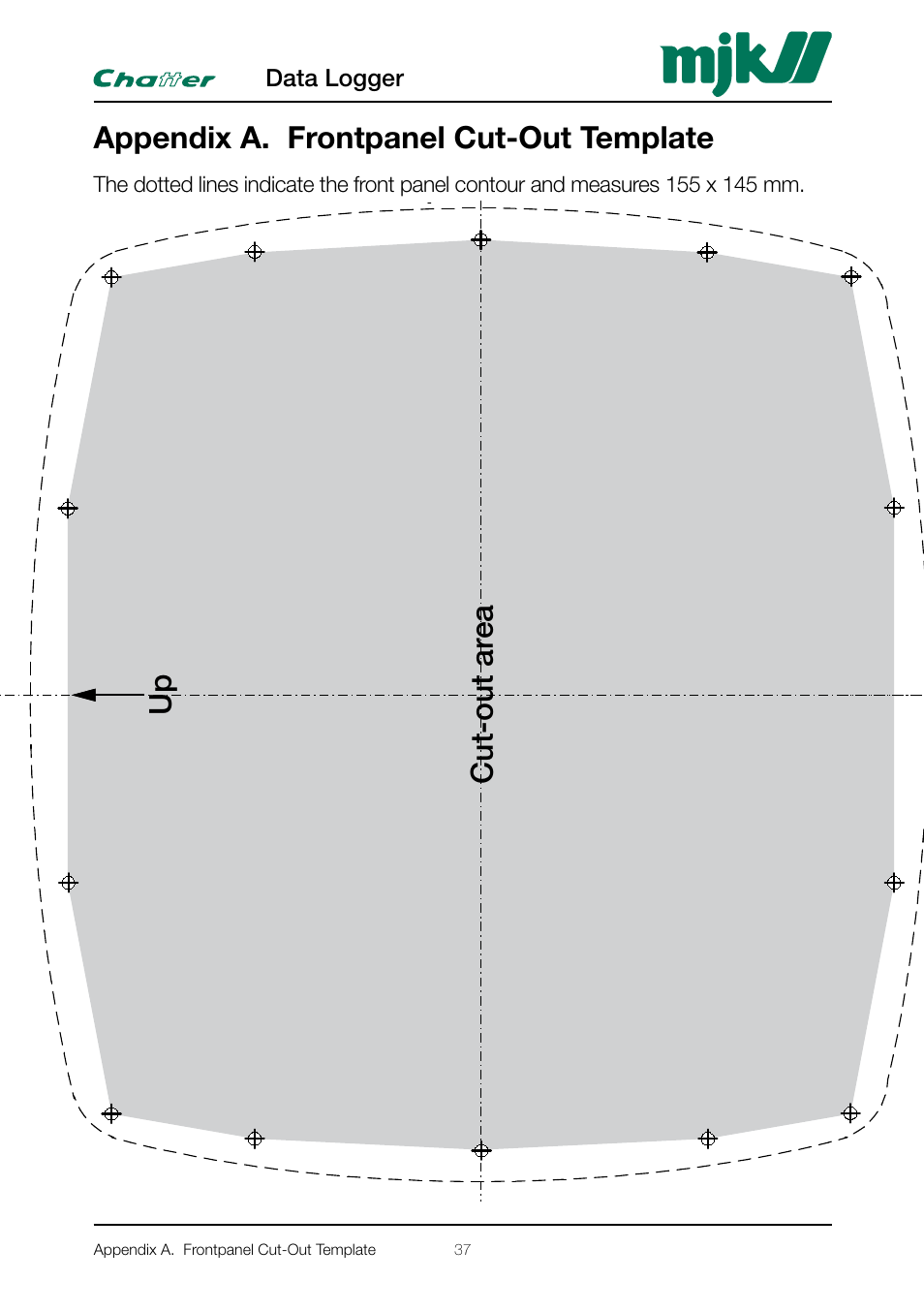 Appendix a. frontpanel cut-out template, Cut-out ar ea frontpanel outline up | Xylem CHATTER Hardware Manual User Manual | Page 37 / 50
