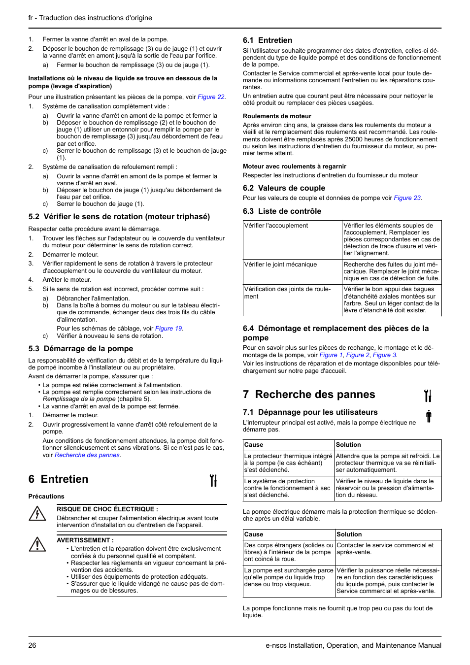 2 vérifier le sens de rotation (moteur triphasé), 3 démarrage de la pompe, 6 entretien | 1 entretien, 2 valeurs de couple, 3 liste de contrôle, 4 démontage et remplacement des pièces de la pompe, 7 recherche des pannes, 1 dépannage pour les utilisateurs | Xylem e-NSCS User Manual | Page 26 / 80