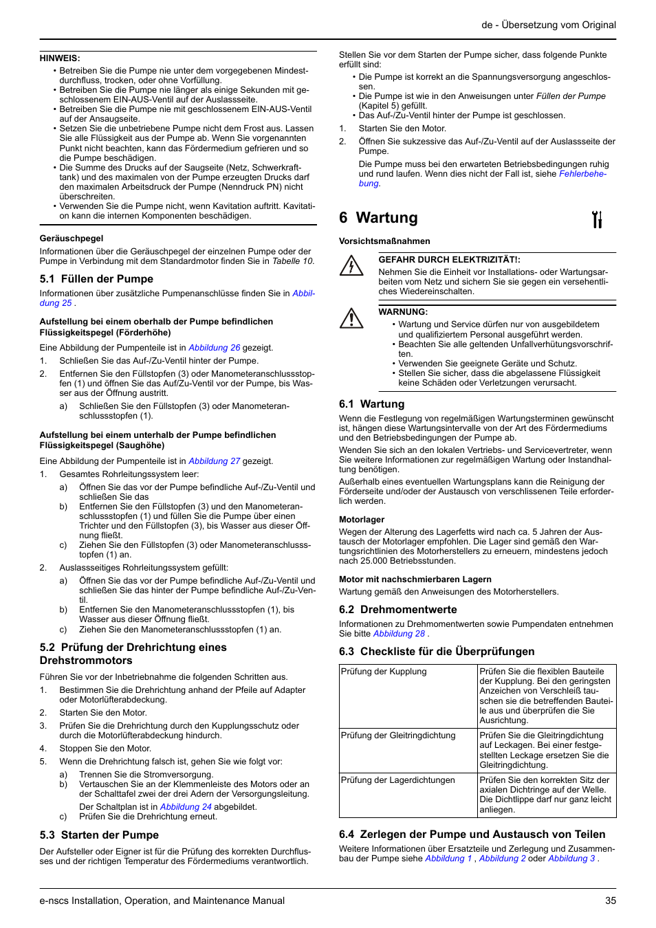 1 füllen der pumpe, 2 prüfung der drehrichtung eines drehstrommotors, 3 starten der pumpe | 6 wartung, 1 wartung, 2 drehmomentwerte, 3 checkliste für die überprüfungen, 4 zerlegen der pumpe und austausch von teilen | Xylem e-NSCS User Manual | Page 35 / 80