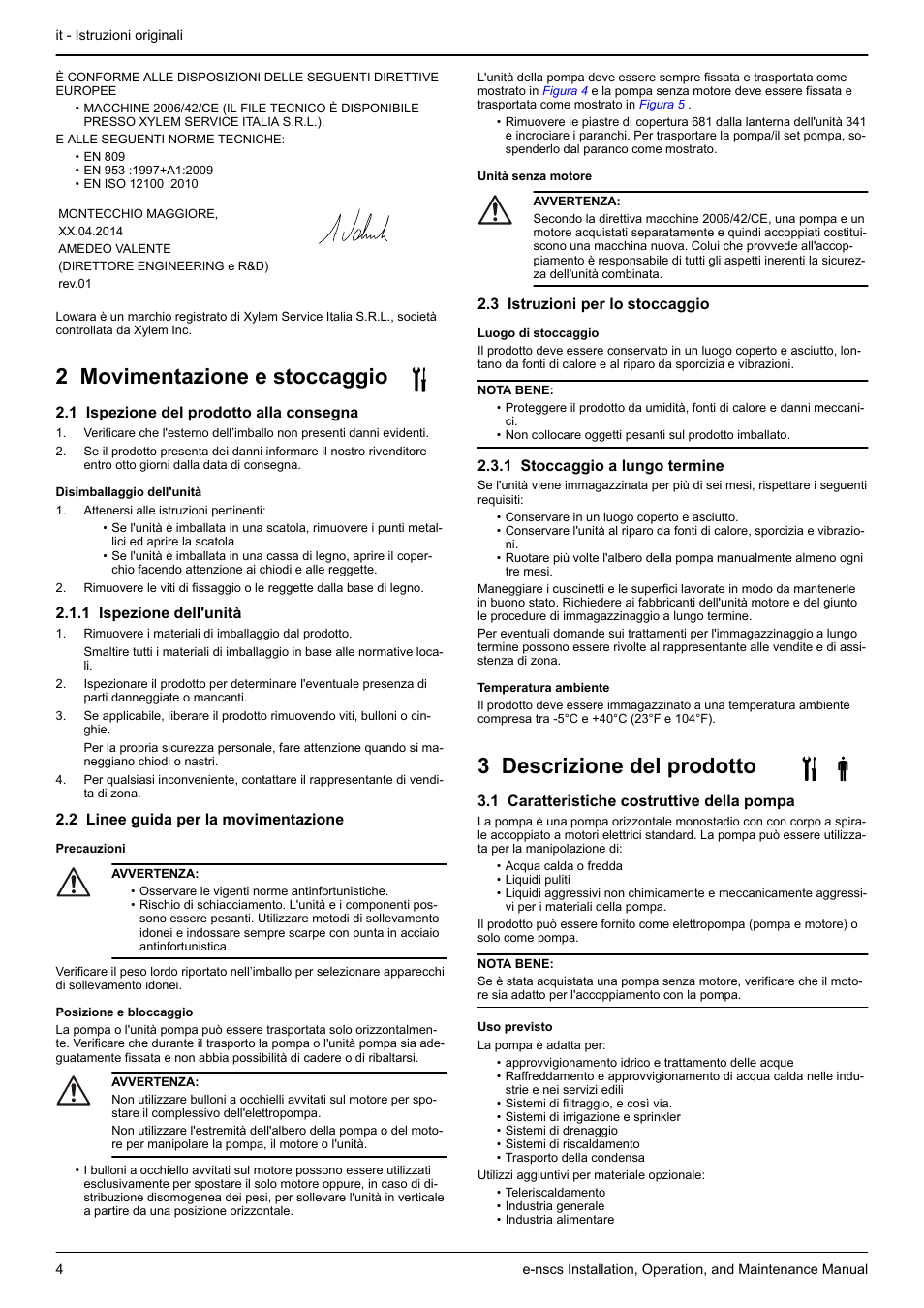 2 movimentazione e stoccaggio, 1 ispezione del prodotto alla consegna, 1 ispezione dell'unità | 2 linee guida per la movimentazione, 3 istruzioni per lo stoccaggio, 1 stoccaggio a lungo termine, 3 descrizione del prodotto, 1 caratteristiche costruttive della pompa | Xylem e-NSCS User Manual | Page 4 / 80