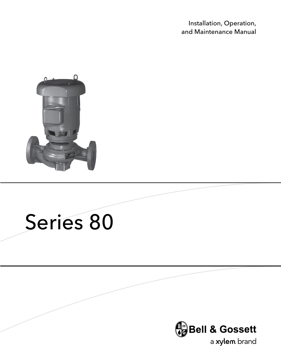 Bell & Gossett P81629F Series 80 In-Line Mounted Centrifugal Pump User Manual | 32 pages