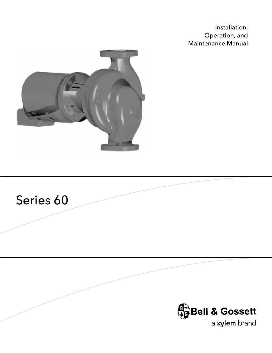 Bell & Gossett P82893D Series 60 In-Line Centrifugal Pumps User Manual | 36 pages