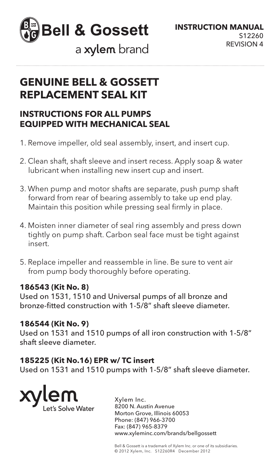 Bell & Gossett S12260 R4 Genuine Bell & Gossett Replacement Seal Kit User Manual | 1 page