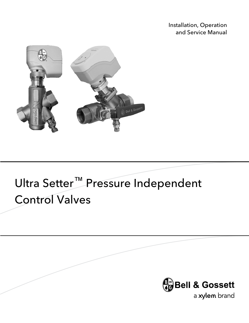 Bell & Gossett V1000520 Ultra Setter Pressure Independent Control Valves User Manual | 20 pages