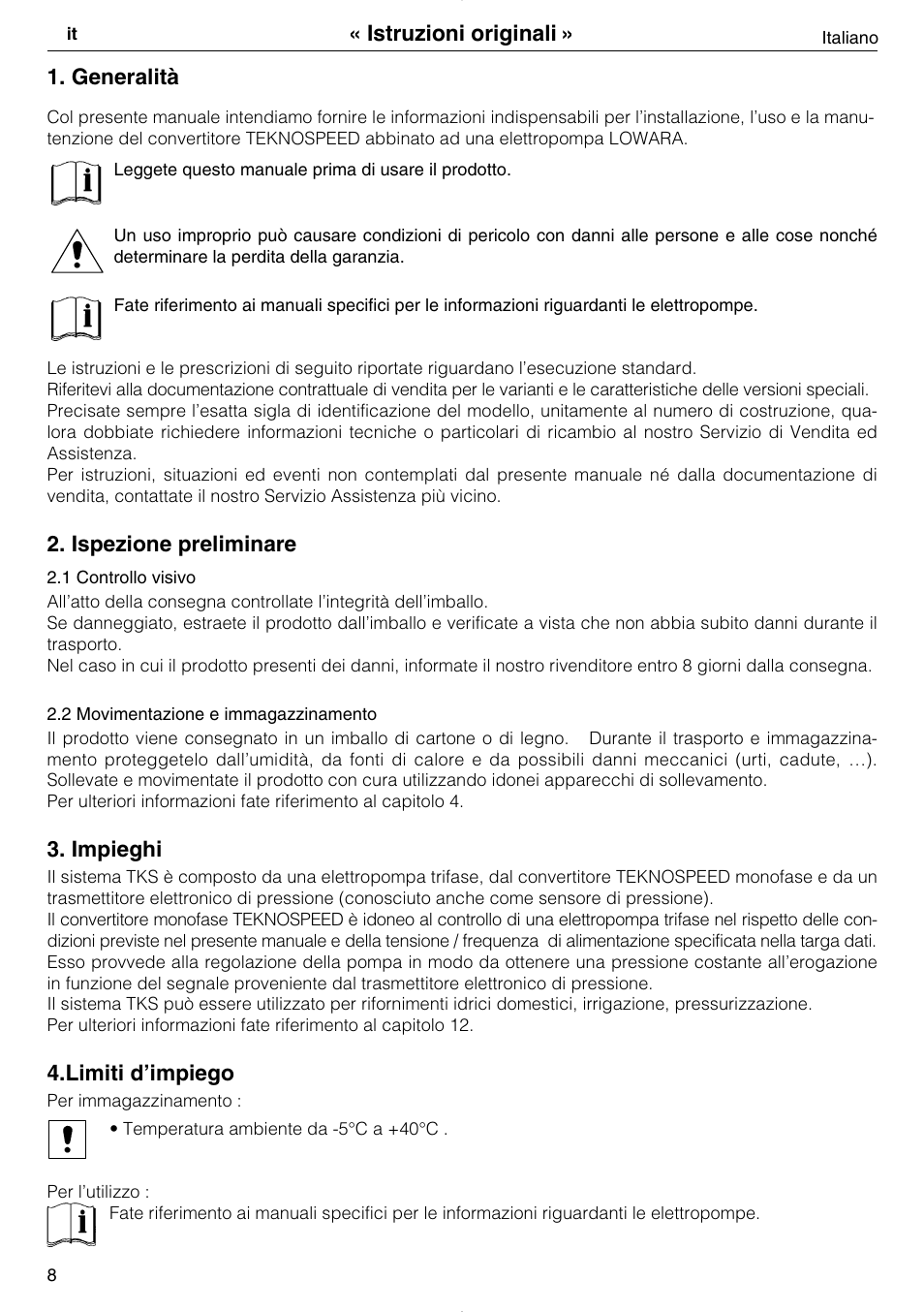 Generalità, Ispezione preliminare, Impieghi | Limiti d’impiego, Istruzioni originali | Xylem TEKNOSPEED User Manual | Page 8 / 120