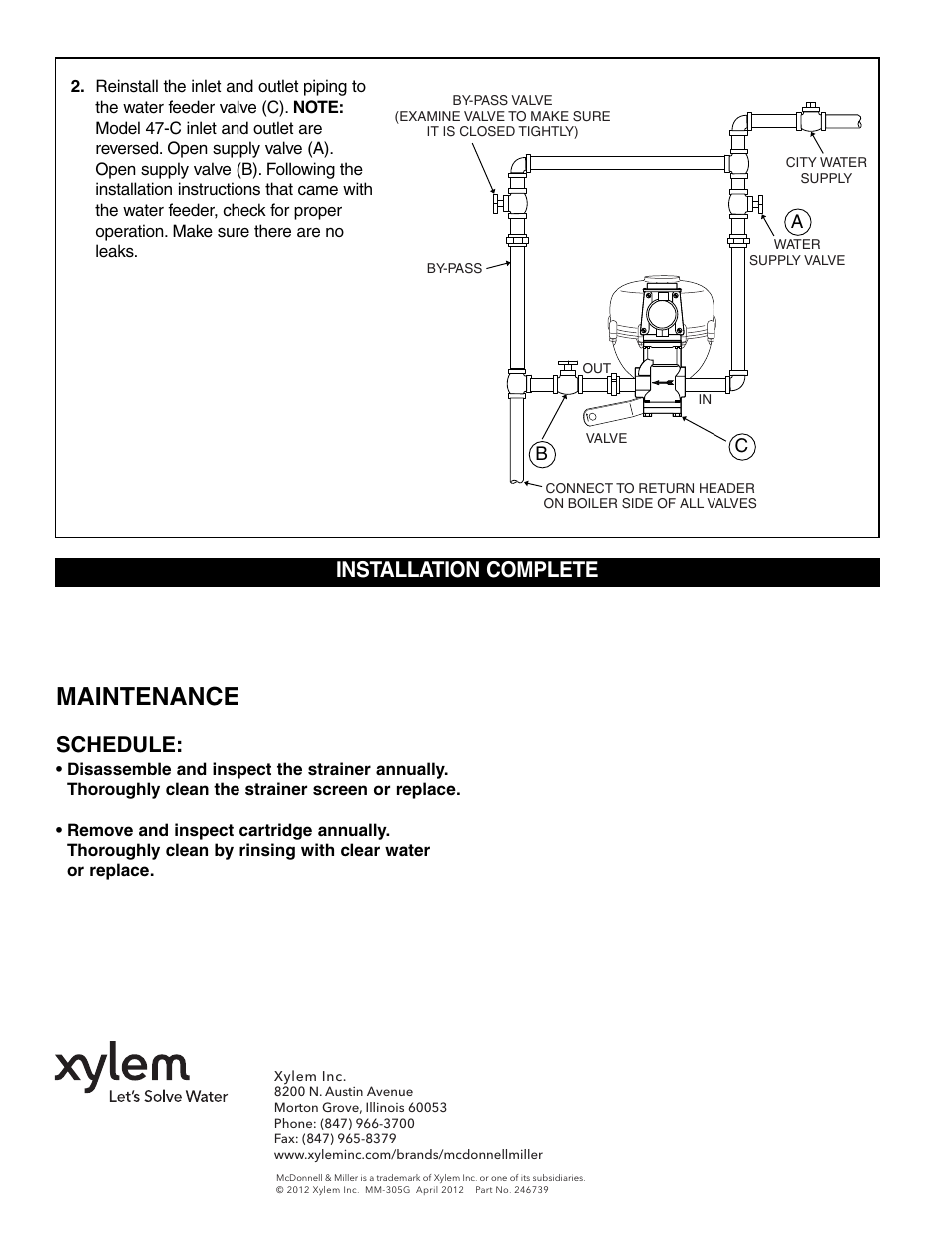 Maintenance, Schedule, Installation complete | Xylem MM 305G Valve, Cartridge and Strainer Replacement Kit SA-47-101-102, SA51-101-102 User Manual | Page 4 / 4