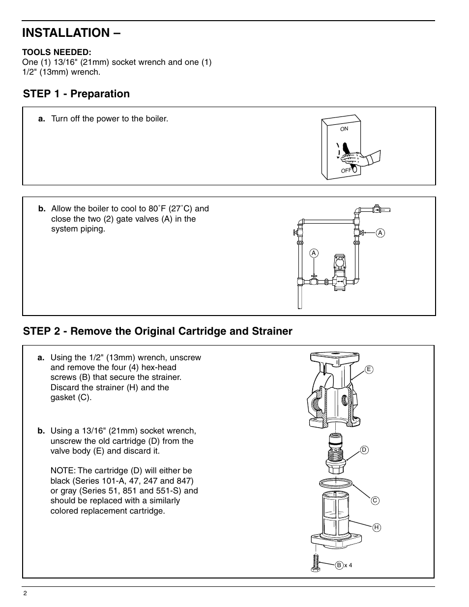 Installation, Step 1 - preparation | Xylem MM 309F Replacement Cartridge and Strainer Kit Water Feeders with Hex Port Valves User Manual | Page 2 / 4