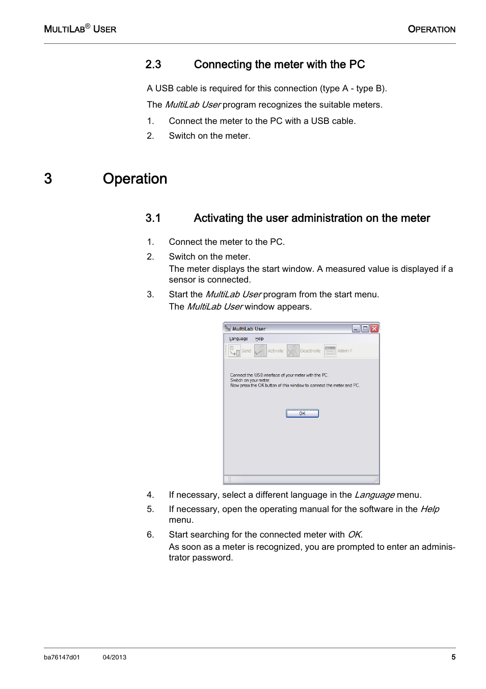 3 connecting the meter with the pc, Connect the meter to the pc with a usb cable, Switch on the meter | 3 operation, 1 activating the user administration on the meter, Connect the meter to the pc, Start searching for the connected meter with ok, Connecting the meter with the pc, Activating the user administration on the meter, 3operation | Xylem HL MKII MultiLab User User Manual | Page 5 / 8