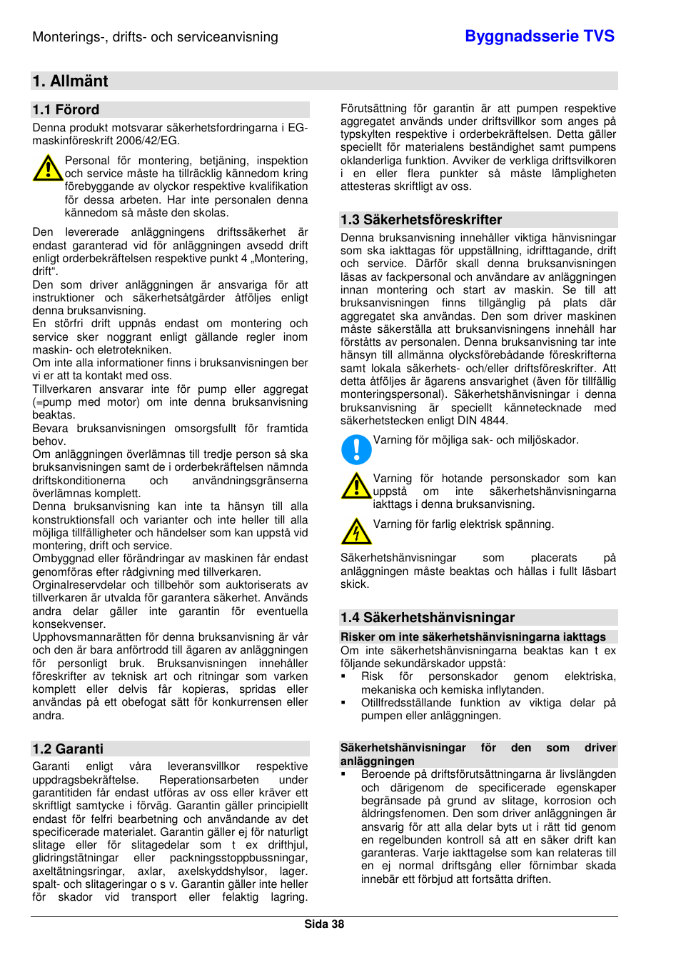 Byggnadsserie tvs, Allmänt, Monterings-, drifts- och serviceanvisning | 1 förord, 2 garanti, 3 säkerhetsföreskrifter, 4 säkerhetshänvisningar | Xylem TVS User Manual | Page 46 / 84