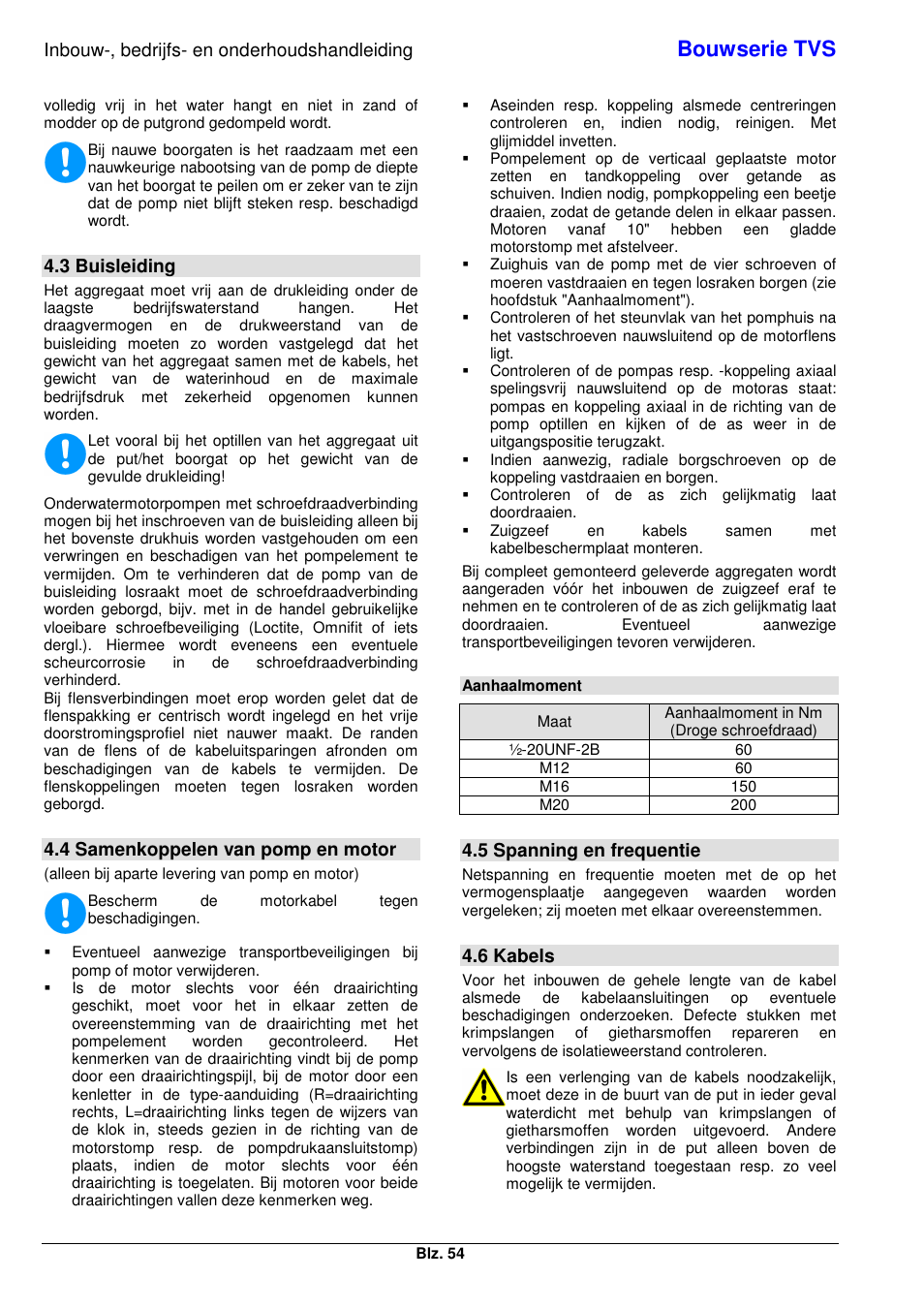 Bouwserie tvs, Inbouw-, bedrijfs- en onderhoudshandleiding, 3 buisleiding | 4 samenkoppelen van pomp en motor, 5 spanning en frequentie, 6 kabels | Xylem TVS User Manual | Page 62 / 84