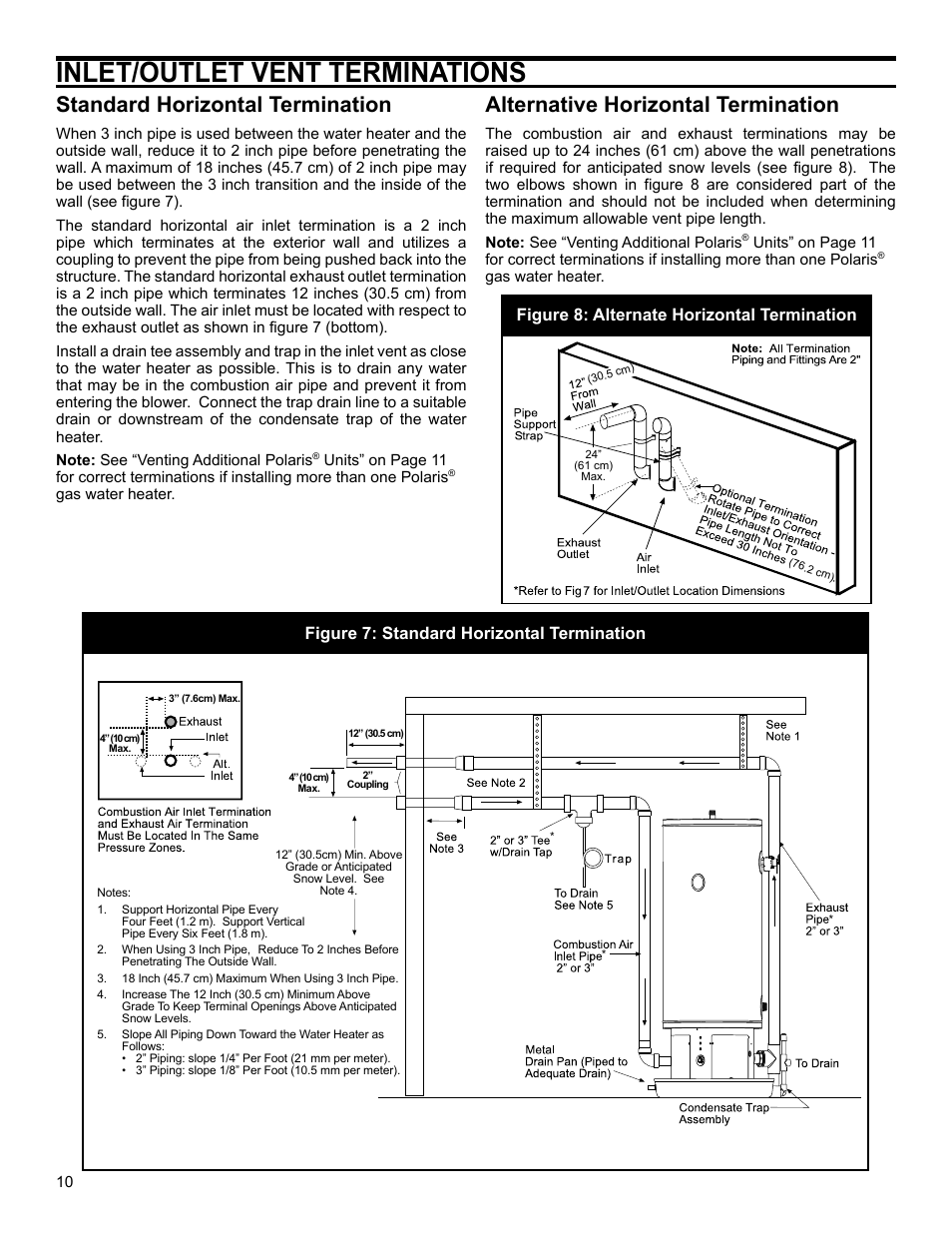 Inlet/outlet vent terminations, Standard horizontal termination, Alternative horizontal termination | Figure 7: standard horizontal termination, Figure 8: alternate horizontal termination | John Wood Polaris Commercial High-Efficiency User Manual | Page 10 / 32